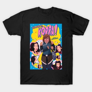 GO FOR IT KORRA T-Shirt